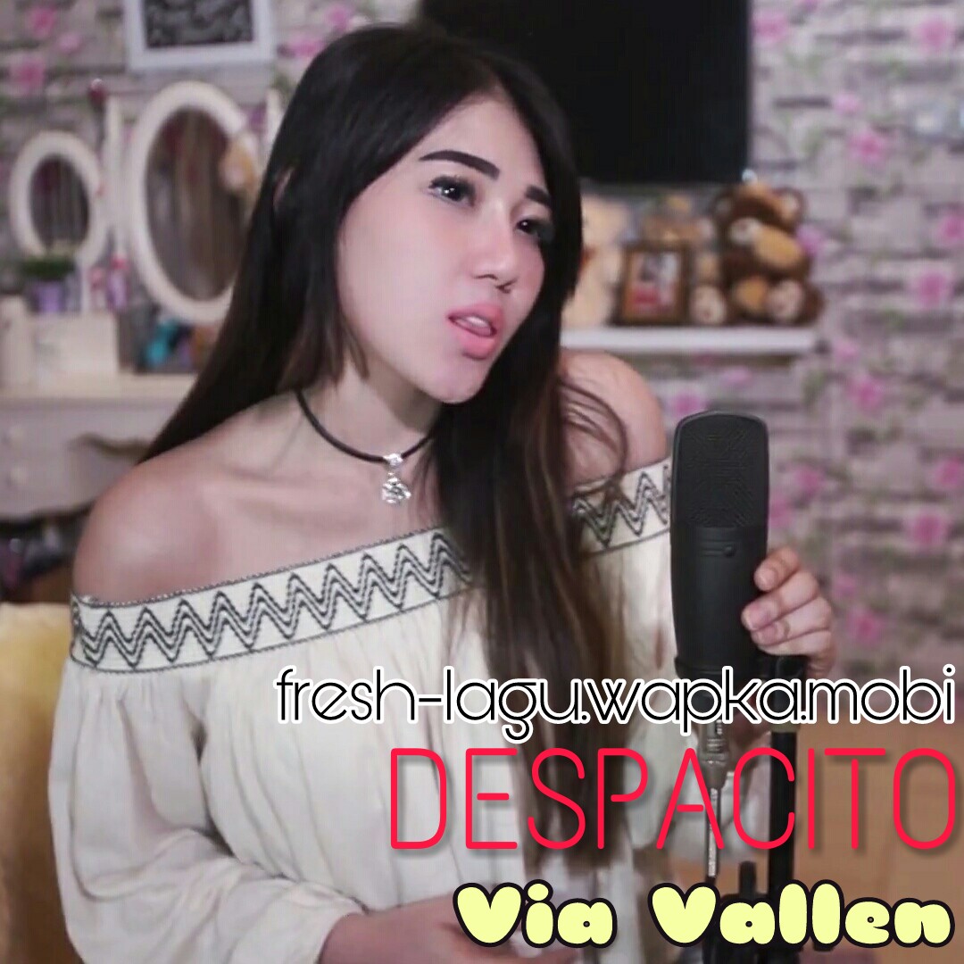(3.42 MB) Via Vallen - Despacito (Dangdut Koplo Cover Version) Mp3