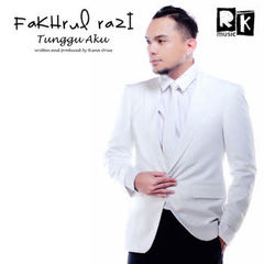 download lagu Fakhrul Razi - Tunggu Aku mp3